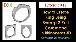 How to Create Ring Shank using Sweep 2 Rail Command in Rhinoceros 3D | JEWELRY | Education | K19