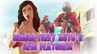 Grand Theft Auto 5 - Confirmed Features