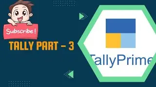 Tally Full Tutorial || Part - 3 || The Programming Hub