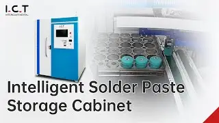 Advanced I.C.T Intelligent Solder Paste Storage Cabinet: Optimize Your SMT Production Efficiency