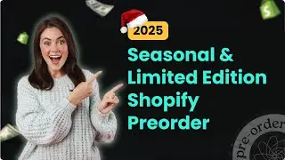 How to run a preorder on Shopify | Seasonal & Limited Edition Products