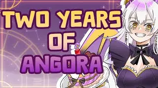 TWO YEARS OF ANGORA | 2nd Anniversary Recap