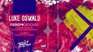 Fusion Grooves - Midi Grooves for EZ Drummer and Superior Drummer played by Luke Oswald
