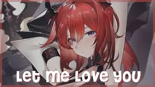 [Nightcore] Don Diablo - Let Me Love You