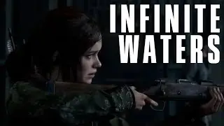 The Last of Us Pt.1 ll Infinite Waters