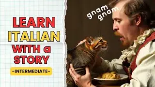 Episodio 40 - I mangiagatti ( cat eaters) - (Italian for intermediate)