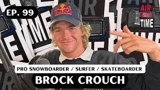 Brock Crouch - Air Time Podcast