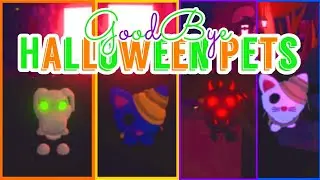 GOODBYE TO A WORLD Adopt Me Halloween Pets!
