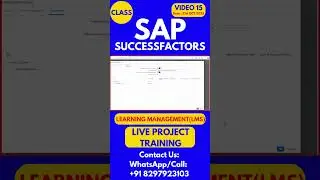 SAP SuccessFactors LMS Training Online Tutorial Class 15 21st OCT 2025 