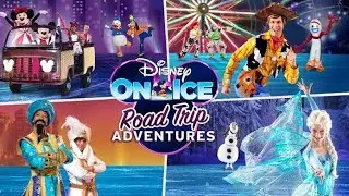 DISNEY ON ICE | ROAD TRIP ADVENTURES