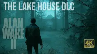 Alan Wake 2 - The Lake House 4K Gameplay RTX 4080
