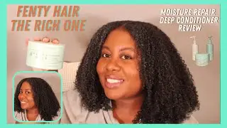 Fenty Hair, The Rich One Moisture Repair D.C. Review| Shanika Hepburn