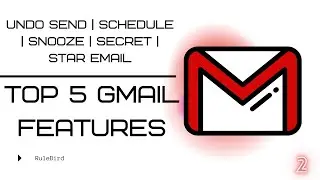 Top 5 Gmail Features You should start using now