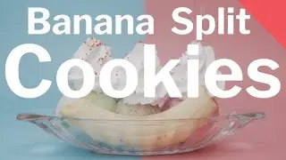 How to make Banana Split Cookies