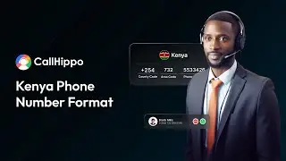 Learn about Kenya Phone Number Format | CallHippo