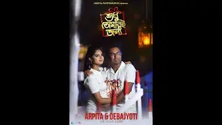 Sudhu Tomar Jonno Pre Wedding  Arpita & Debajyoti