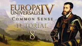 EU4 Common Sense Tutorial -8- Casus Belli