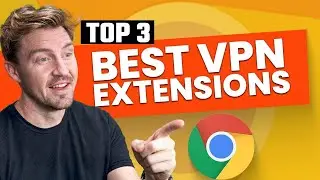 Best VPN for Chrome | Tested TOP 3 VPN Chrome Extension options 🔥
