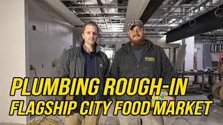 Commercial Plumbing Rough-In for EDDC Flagship City Food Market
