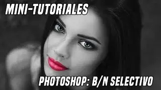 Mini-Tutorial Photoshop: B/N Selectivo