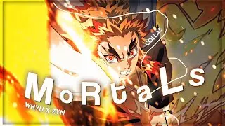 Whyu x Zyn | Mortals - Mixed Anime [Edit/AMV]