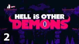 Hell is Other Demons - #2 (Final)