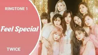 TWICE - FEEL SPECIAL (RINGTONE) #1 | DOWNLOAD ⬇