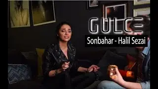 Gülce - Sonbahar (Halil Sezai Cover)