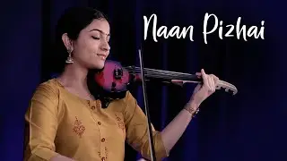 Naan Pizhai (Cover) - Sruthi Balamurali | Anirudh Ravichander | Kaathuvaakula Rendu Kaadhal