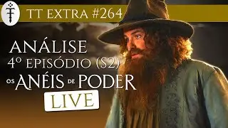 LIVE: Análise do 4º ep de "Os Anéis de Poder" c/  @CaiqueIzoton | TT Extra 264