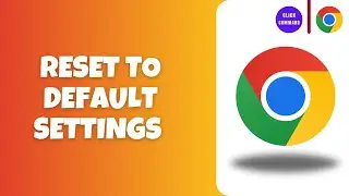 How to Reset Google Chrome Settings To Default Settings In An Android Phone