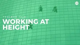 Working at Height Toolbox Talk