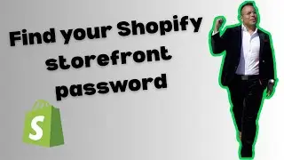 How to find your Shopify storefront password