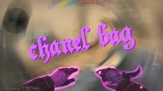 chanel bag csgo montage, but it's perfectly synced🤭