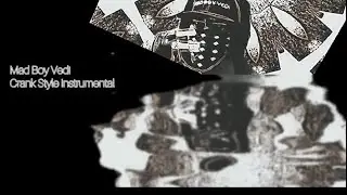 Mad Boy Vedi - Crank Style Instrumental