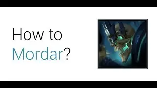 How to Mordar - The Basics