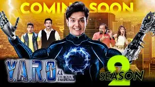 Yaaron Ka Tashan Season 2 : Kab Aayega | Letest Update