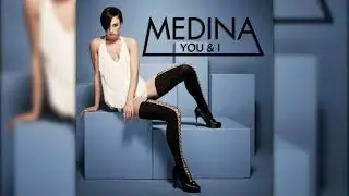 You And I ~ Medina