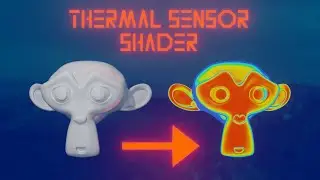 Making a Thermal Sensor Shader in Blender 2.9