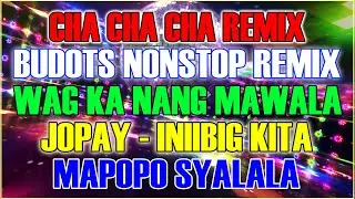 WAG KA NANG MAWALA - JOPAY X INIIBIG KITA - TikTok Viral Danger Budots - Nonstop Cha Cha Diso Remix