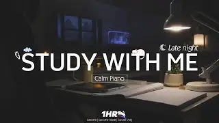 1-HOUR STUDY WITH ME at Night | Calm Piano 🎹, Background noises | Pomodoro 25/5