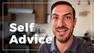Design Advice I'd Like to Give to My Younger Self