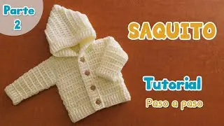 Como tejer una Camperita, saquito, chaleco, chambrita a crochet, gancho para bebe. Parte 2 de 2