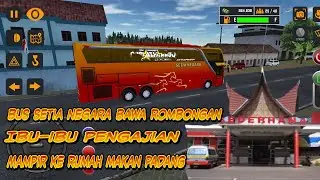 Bus setia negara antar rombongan ibu-ibu pengajian ||| berhenti di rumah makan padang