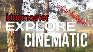 Edisi belajar || Cinematic kinemaster