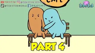 Temen Satu Kantor (Part 4) - Tekotok Series