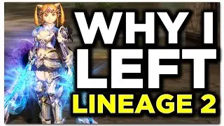 Why I Really Left Lineage 2
