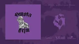 05. Smoła - Bongo (prod. Mikser)