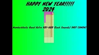 Numberblocks Band Retro 401-500 (Each Sounds) (NOT CANON)