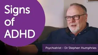 How to Recognise Signs of ADHD in Adults - Dr. Stephen Humphries | Harley Therapy